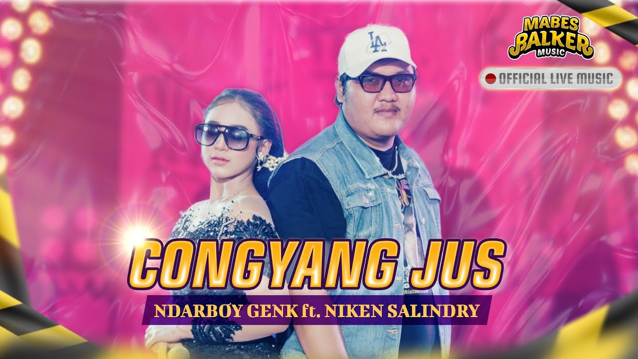 Congyang Jus Niken Salindry feat Ndarboy Genk Lirik Lagu