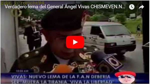 Así se originó el verdadero lema del General Ángel Vivas - Héroe !