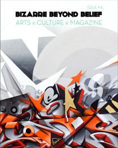 Bizarre Beyond Belief 8 - April 2013 | TRUE PDF | Mensile | Arte | Graffiti | Fotografia
Dedicated to the brilliant, beautiful and bizarre. Whimsical tales, visuals and various odds and ends about obscure and misunderstood sub-cultures.