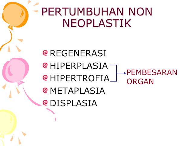 Pertumbuhan Non Neoplasmatik