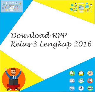 Download RPP Kelas 3 Lengkap 2016