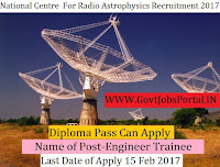 National Centre for Radio Astrophysics Recruitment 2017 –Engineer Trainee & Technical Trainee