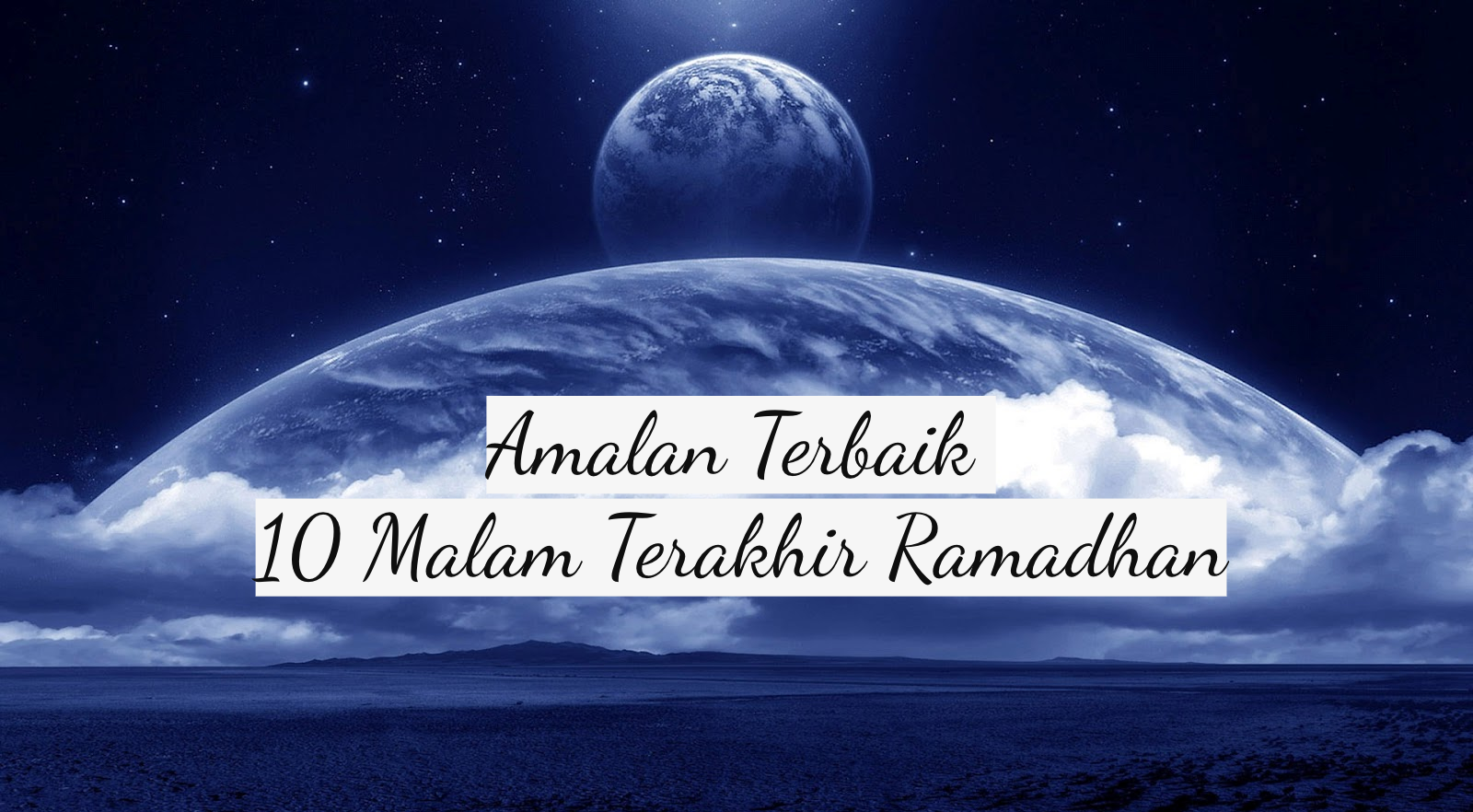 10 Malam Terakhir Ramadhan 2018 Andri