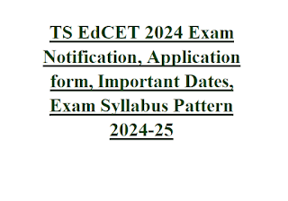 TS EdCET 2024 Exam Notification, Application form, Important Dates, Exam Syllabus Pattern 2024-25