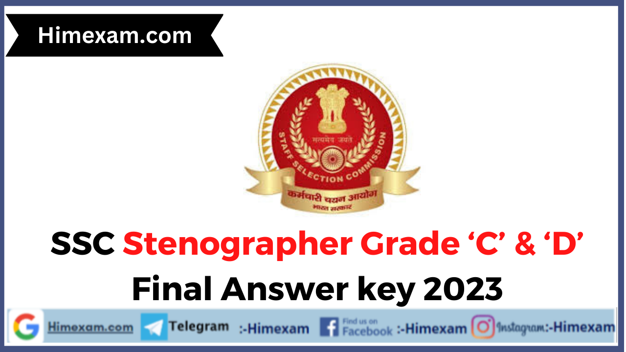 SSC Stenographer Grade ‘C’ & ‘D’ Final Answer key 2023