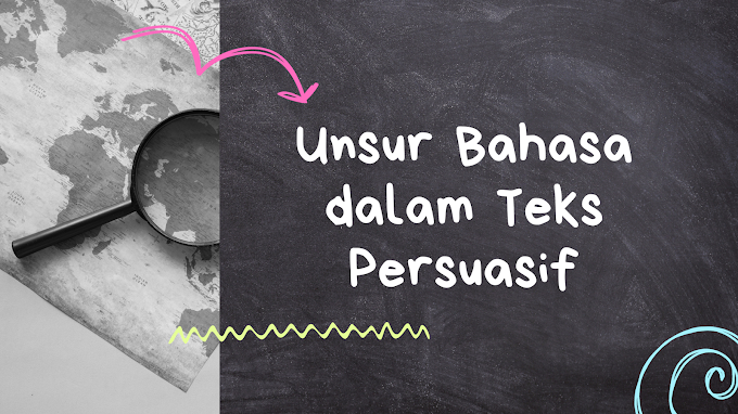 Unsur Bahasa dalam Teks Persuasif