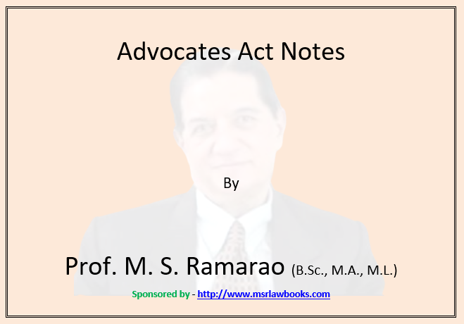 Advocates Act Notes | Sponsored by MSR Law Books