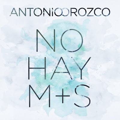 Antonio Orozco - No Hay Más