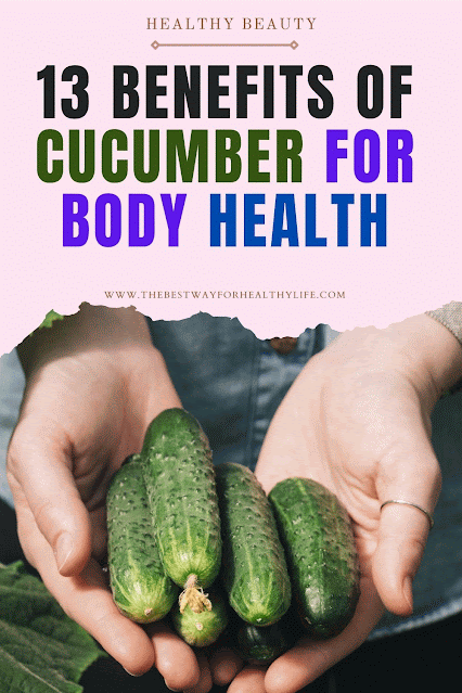 benefits of cucumber for body health