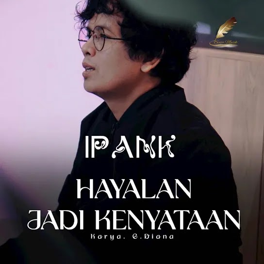 Hayalan Jadi Kenyataan - Ipank