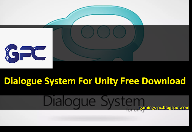 Dialogue System For Unity Free Download