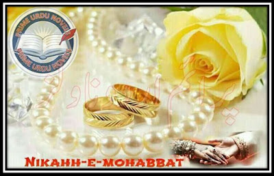 Nikah e mohabbat novel by Mustafa Cheepa