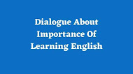 Dialogue About Importance Of Learning English