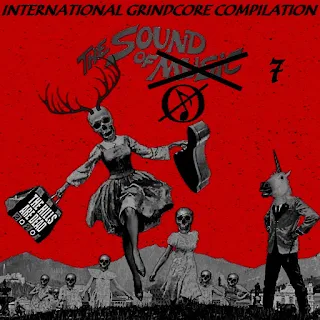 Compilado -  International grindcore compilation  - The sound of ✘ 7 (2020)