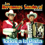 los hermanos sandoval todos a la pista