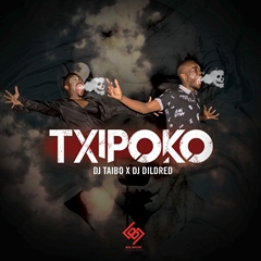 (Afro Beat) DJ Taibo & DjDildred - Txipoko (2019) 