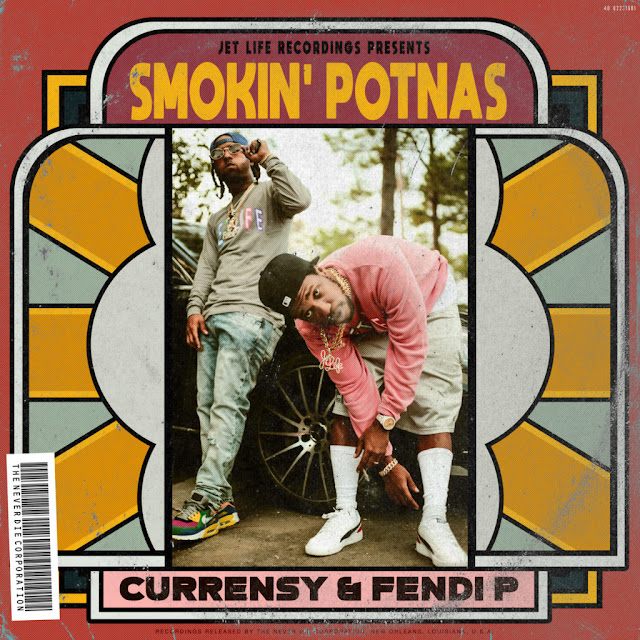 Curren$y & Fendi P - 'Smokin Potnas' Project