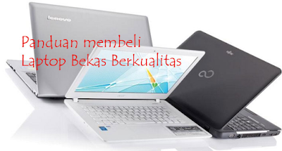 tips beli laptop seken aman