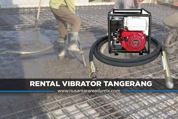 harga sewa mesin vibrator beton Tangerang