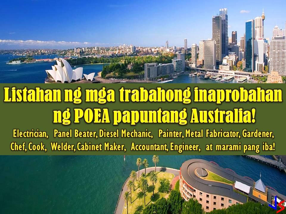 Is Australia your dream country to work and live? If yes, start applying for a job. The following are a list of jobs approved by the Philippine Overseas Employment Administration (POEA) to Australia. The country is hiring hundreds of Filipino workers for different jobs in its local employment. This is a good opportunity for Filipinos who are looking for international employment opportunities.  DISCLAIMER: Please be reminded that we are not a recruitment industry and we are not affiliated to any of the agencies mentioned here below. All the job orders were taken from the POEA database or jobs site and only linked to agency details for easier navigation for the visitors. Any transaction or application you made is at your own risk and account.