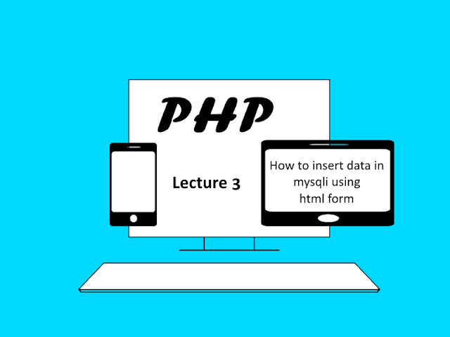 How to insert data in mysqli using html form (lecture 3)