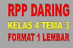 RPP DARING KELAS 4 TEMA 3 FORMAT 1 LEMBAR - PEDULI MAKHLUK HIDUP