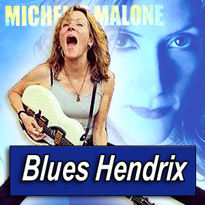 MICHELLE MALONE · by Blues Hendrix