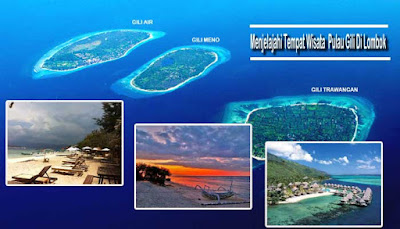 Menjelajahi Tempat Wisata  Pulau Gili Di Lombok 