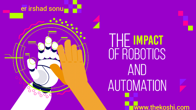 Revolutionizing Industries: The Impact of Robotics and Automation