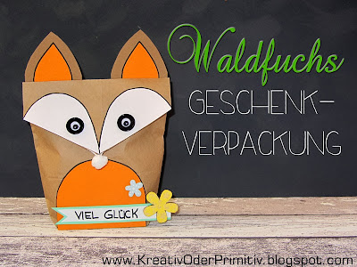 http://kreativoderprimitiv.blogspot.de/2014/03/waldfuchs-geschenkverpackung.html