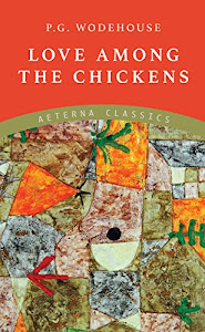 Love Among the Chickens (English Edition)