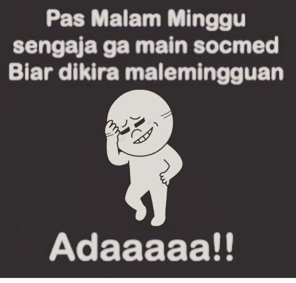 25 Meme Malam Minggu Jomblo Curahan Hati Para Jones Asli Bikin