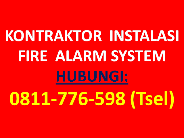 Kontraktor fire alarm system surabaya, jasa instalasi fire alarm system surabaya