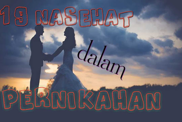 19 Nasehat Dalam Pernikahan