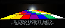 EL OTRO BICENTENARIO, El Bicentenario de los Pueblos