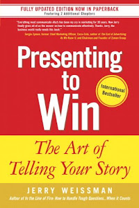 Presenting to Win: The Art of Telling Your Story (English Edition)