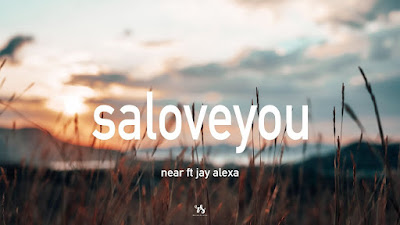 Download Lagu Mp3 \Near - Saloveyou (feat. Jay Alexa)