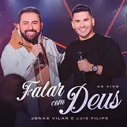 Baixar Música Gospel Falar com Deus Jonas Vilar e Luis Felipe