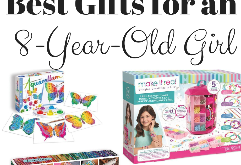 Best Toys for 8 Year Old Girls - Gifts for 8 Year Old Girls