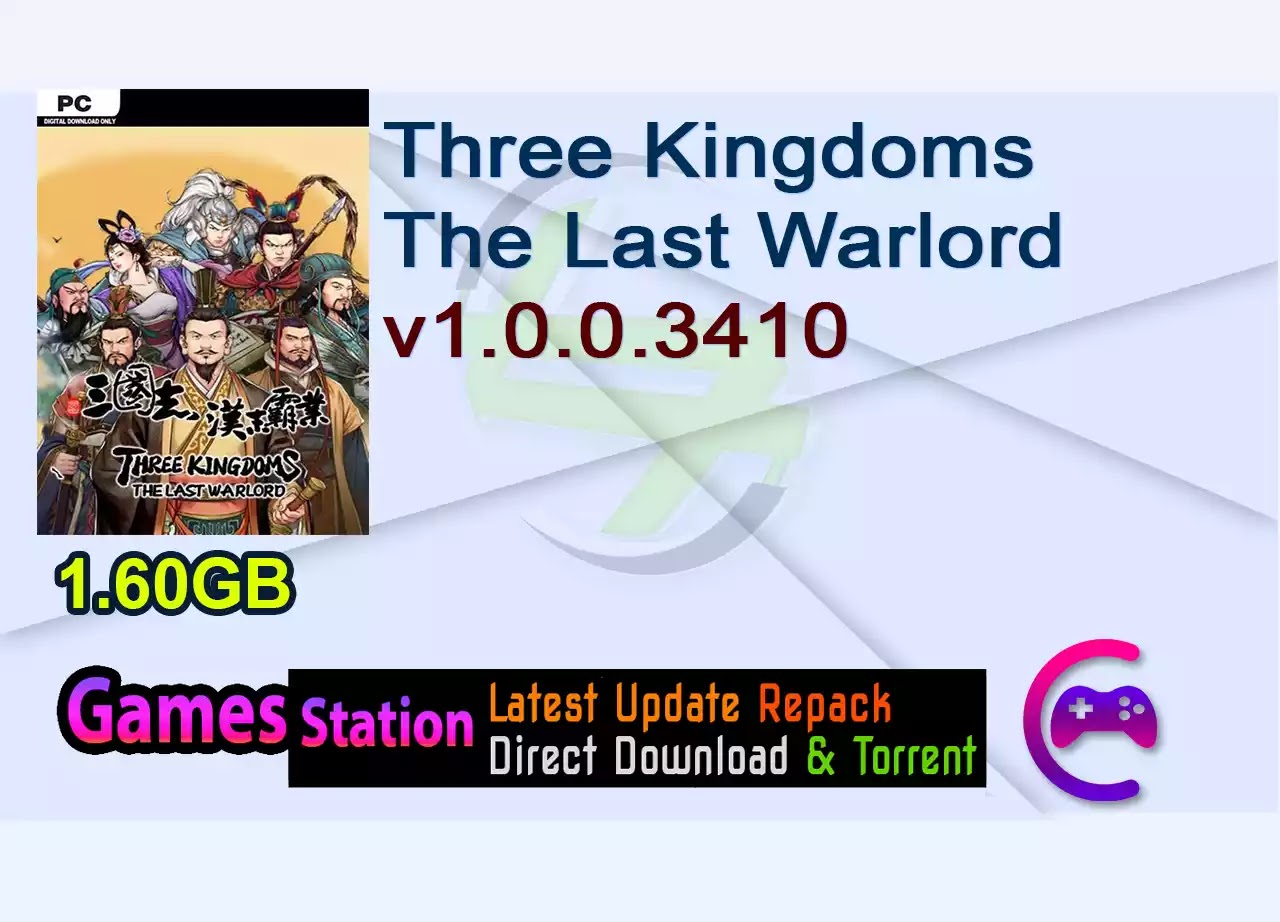 Three Kingdoms The Last Warlord v1.0.0.3410