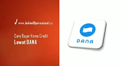 Cara bayar Home Credit via DANA