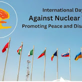 International Day Against Nuclear Test: Promoting Peace and Disarmament