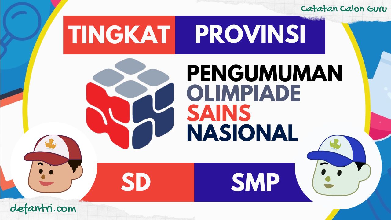 Pengumuman Pemenang OSN-SD dan OSN-SMP Tingkat Nasional Tahun 2022 Untuk Semua Bidang Lomba