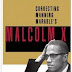 A Lie of Reinvention: Correcting Manning Marable's Malcolm X 