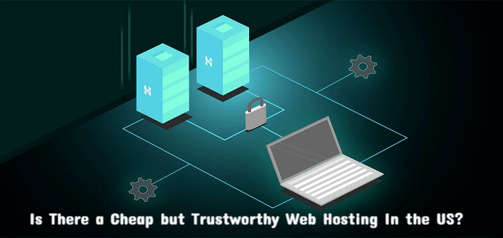 Cheap But Trustworthy web hosting