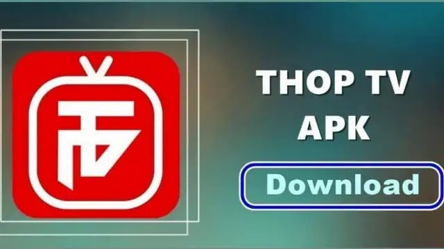 ThopTV APK Download v50.7.8 Now Available – Get The Latest Version Here
