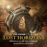 New Soundtracks: FOR HONOR - LOST HORIZONS (Luc St-Pierre)