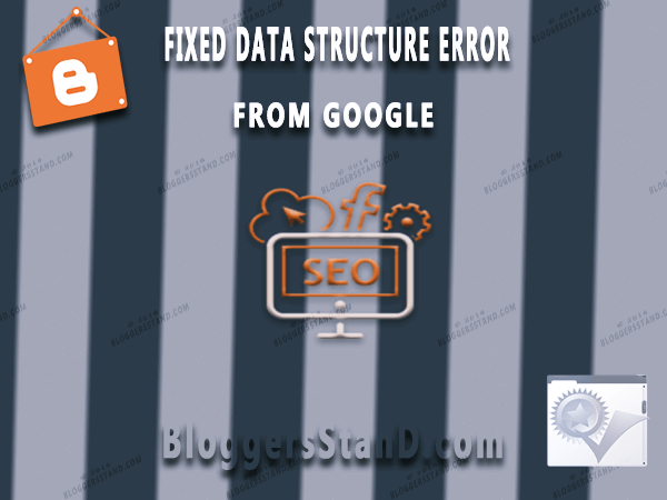 how to gain all errors missing as well as required from blogger website inwards google construction information t Fixed All Google Data Structured Error From Blogger + Static Pages