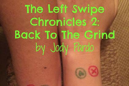 The Left Swipe Chronicles 2 Back To The Grind Volume 2