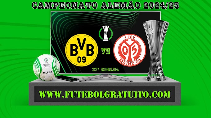 Assistir Borussia Dortmund x Mainz 05 ao vivo grátis 30/03/2025